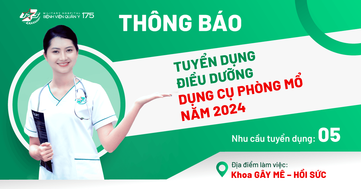 THÔNG BÁO TUYỂN DỤNG ĐIỀU DƯỠNG DỤNG CỤ PHÒNG MỔ NĂM 2024